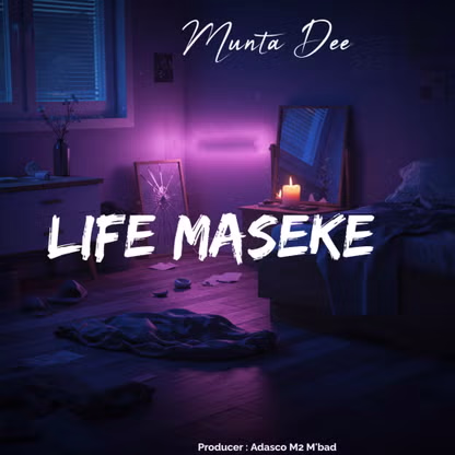 Munta Dee – Life Maseke