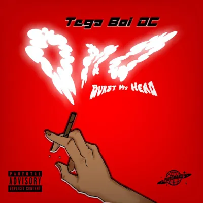 Tega Boi Dc – Omo (Burst My Head)