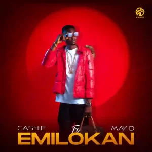 Cashie – Emilokan ft. May D