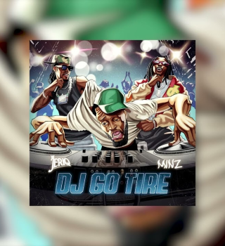 Jeriq – DJ GO TIRE Ft Minz