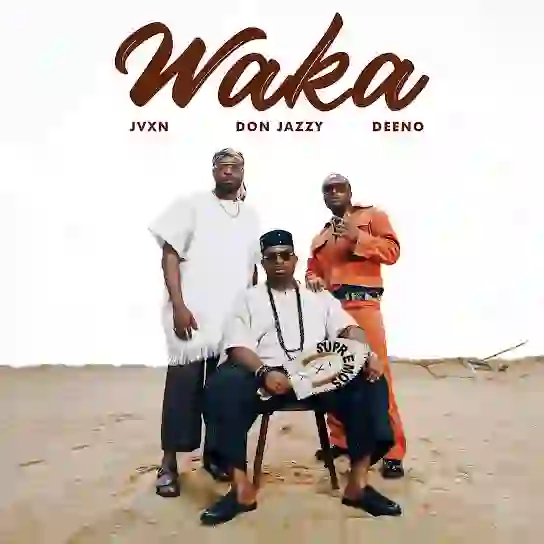 Mavins – Waka ft. Don Jazzy, JVXN & Deeno