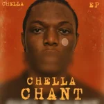 Chella – Loyal Chella – Shake Am